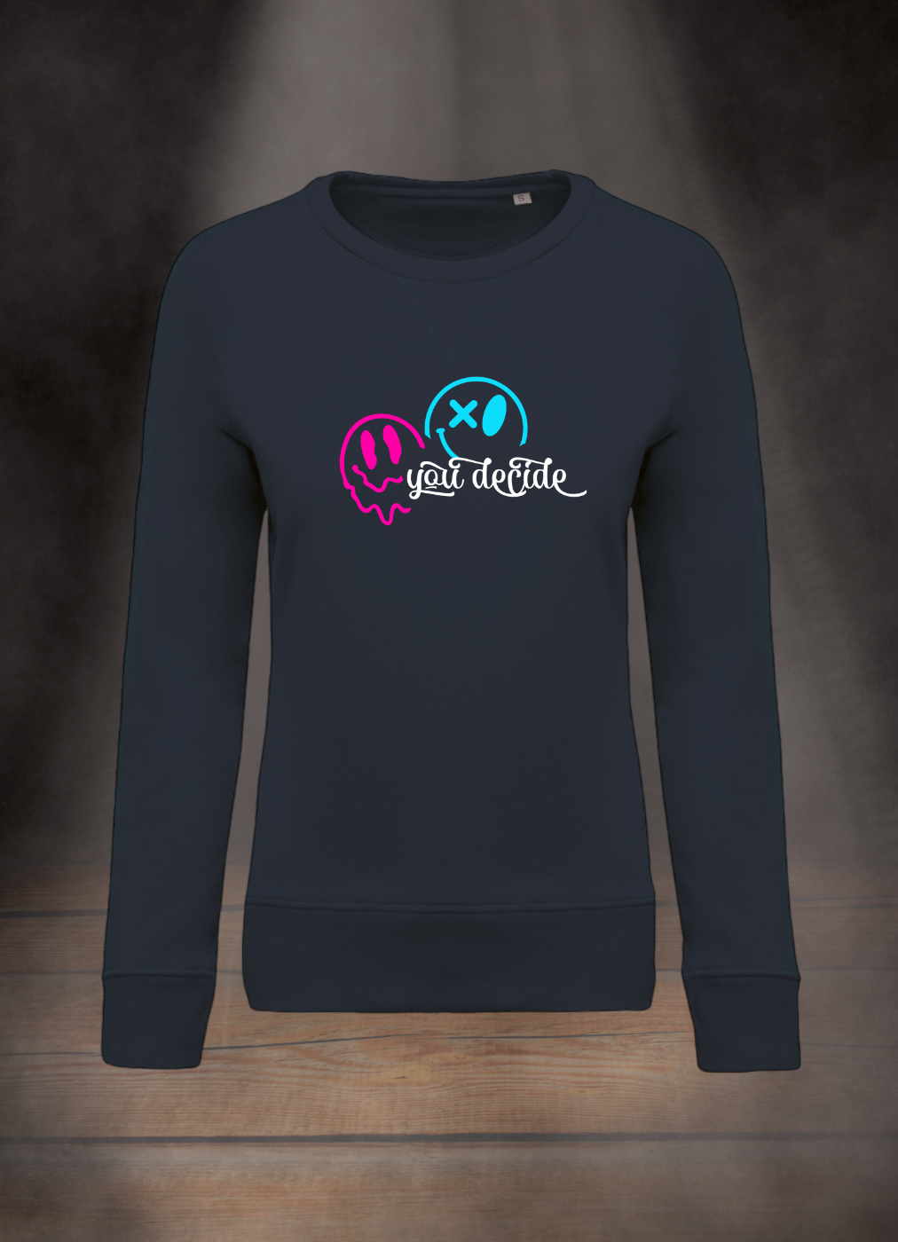 DAMEN SWEATSHIRT #YOU DECIDE